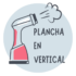 plancha en vertical
